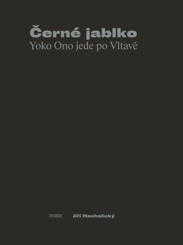 Obálka knihy Černé jablko - Yoko Ono jede po Vltavě