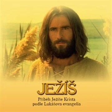 Obálka audioknihy Ježíš - Příběh Ježíše Krista podle Lukášova evangelia