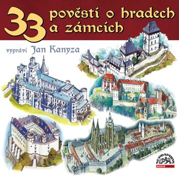 Obálka audioknihy 33 pověstí o českých hradech a zámcích