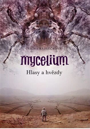 Obálka knihy Mycelium V: Hlasy a hvězdy