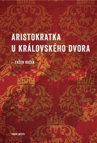 Obálka knihy Aristokratka u královského dvora