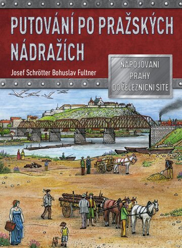 Obálka knihy Putování po pražských nádražích