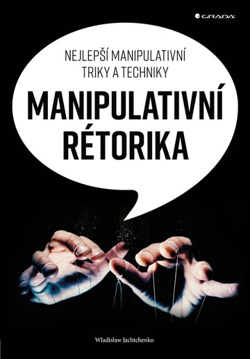 Obálka knihy Manipulativní rétorika