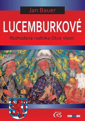 Obálka knihy Lucemburkové