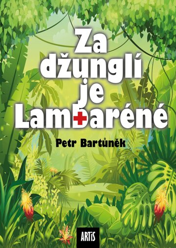 Obálka knihy Za džunglí je Lambaréné