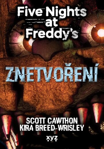 Obálka knihy Five Nights at Freddy 2: Znetvoření