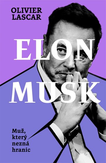 Obálka knihy Elon Musk: Muž, který nezná hranic
