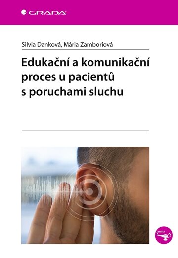 Obálka knihy Edukační a komunikační proces u pacientů s poruchami sluchu
