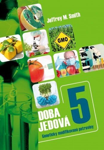 Obálka knihy Doba jedová 5 - Geneticky modifikované potraviny