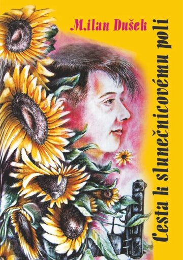 Obálka knihy Cesta k slunečnicovému poli