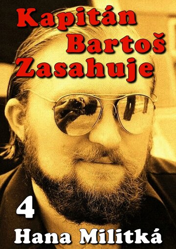 Obálka knihy Kapitán Bartoš Zasahuje 4