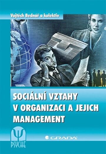 Obálka knihy Sociální vztahy v organizaci a jejich management