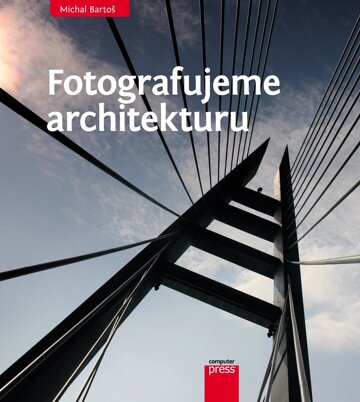 Obálka knihy Fotografujeme architekturu