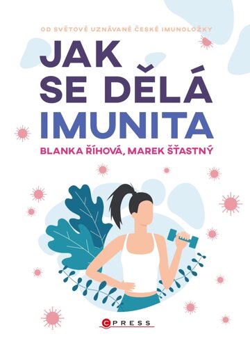 Obálka knihy Jak se dělá imunita