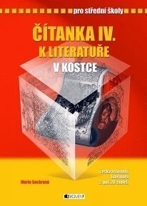 Obálka knihy Čítanka IV. k Literatuře v kostce pro SŠ
