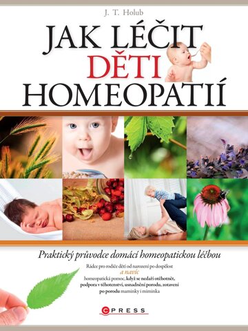 Obálka knihy Jak léčit děti homeopatií
