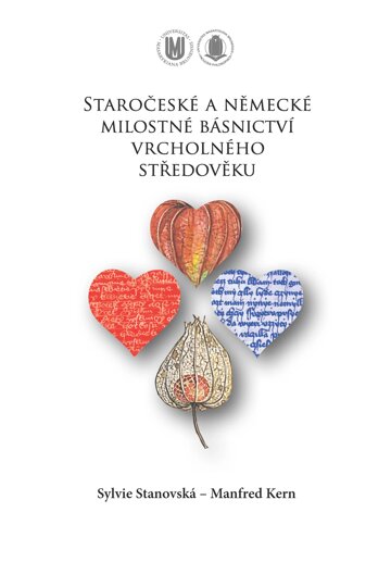 Obálka knihy Staročeské a německé milostné básnictví vrcholného středověku
