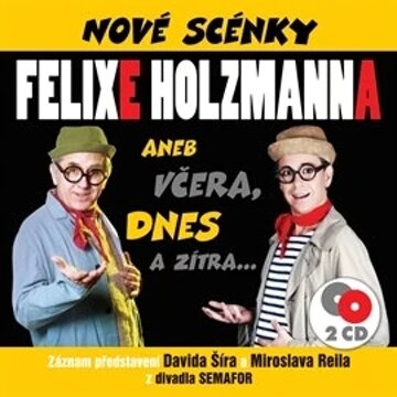 Obálka audioknihy Nové scénky Felixe Holzmanna
