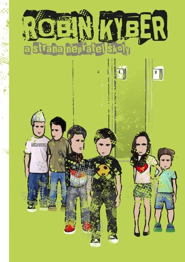 Obálka knihy Robin Kyber a strana nepřátel školy