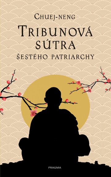 Obálka knihy Tribunová sútra Šestého patriarchy