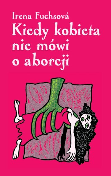Obálka knihy Kiedy kobieta nie mówi o aborcji