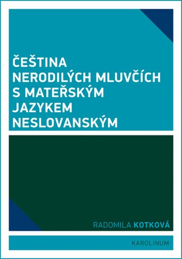Obálka knihy Čeština nerodilých mluvčích s mateřským jazykem neslovanským