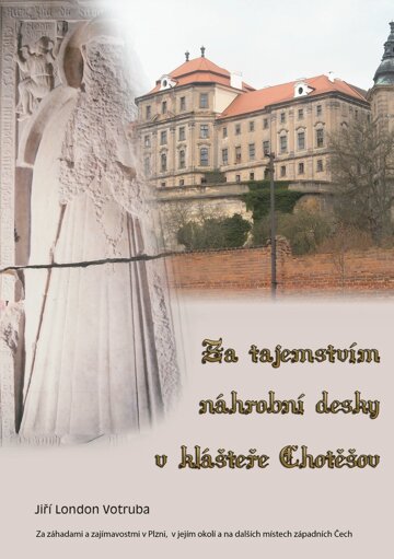 Obálka knihy Za tajemstvím náhrobní desky v klášteře Chotěšov