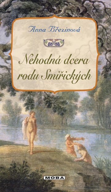 Obálka knihy Nehodná dcera rodu Smiřických