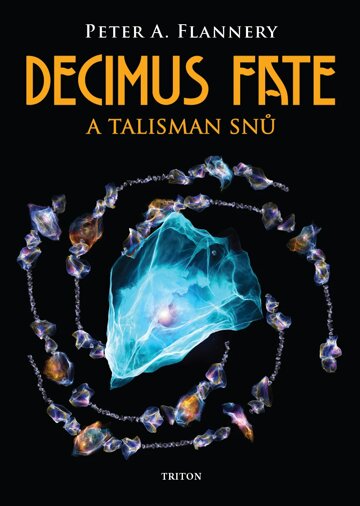 Obálka knihy Decimus Fate a talisman snů