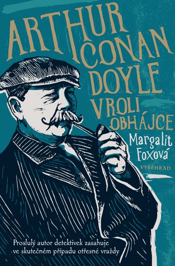 Obálka knihy Arthur Conan Doyle v roli obhájce