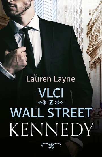 Obálka knihy Vlci z Wall Street: Kennedy
