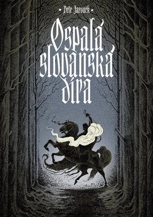 Obálka knihy Ospalá slovanská díra