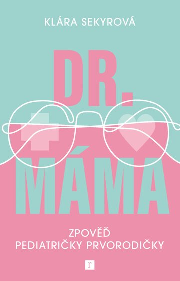 Obálka knihy Dr. Máma