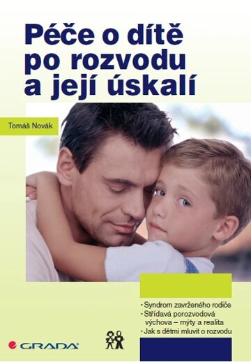 Obálka knihy Péče o dítě po rozvodu a její úskalí