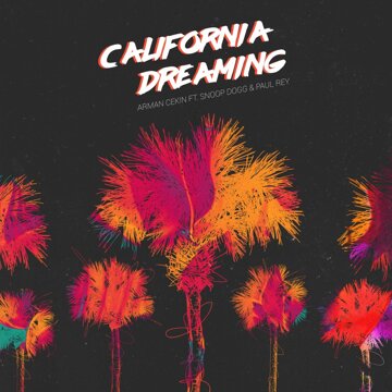 Obálka uvítací melodie California Dreaming (feat. Snoop Dogg & Paul Rey)