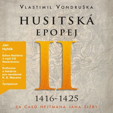 Obálka audioknihy Husitská epopej II. - Za časů hejtmana Jana Žižky (1416-1425)