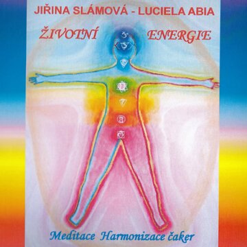 Obálka audioknihy Meditace - životní energie, harmonizace čaker