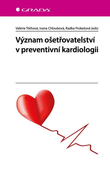 Obálka knihy Význam ošetřovatelství v preventivní kardiologii