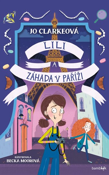 Obálka knihy Lili a záhada v Paříži