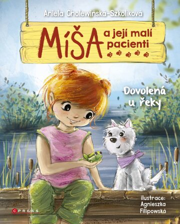 Obálka knihy Míša a její malí pacienti: Dovolená u řeky