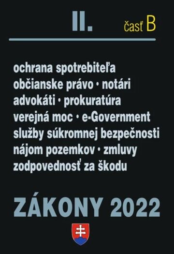 Obálka knihy Zákony 2022 II/B - Občianske právo, Notári, Advokáti, Prokurátori