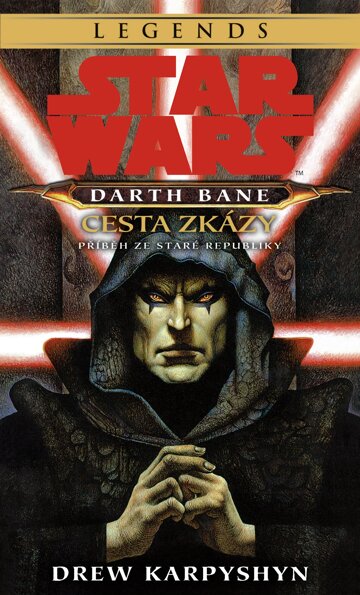 Obálka knihy Star Wars - Darth Bane 1. Cesta zkázy