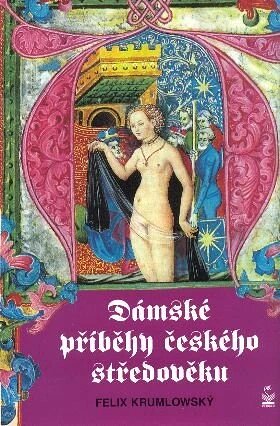 Obálka knihy Dámské příběhy českého středověku