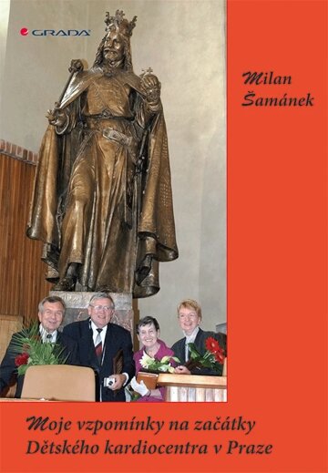 Obálka knihy Moje vzpomínky na začátky Dětského kardiocentra v Praze