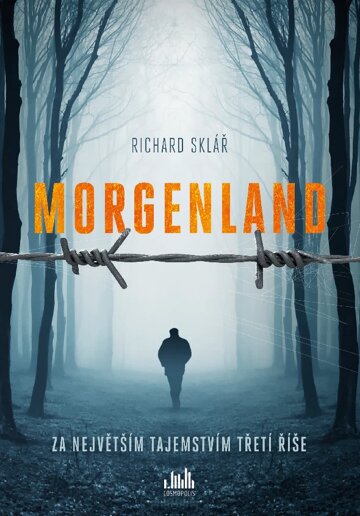 Obálka knihy Morgenland - Za největším tajemstvím třetí říše