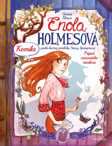 Obálka knihy Enola Holmesová: Prípad zmiznutého markíza - KOMIKS