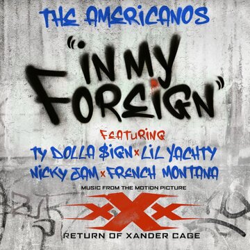 Obálka uvítací melodie In My Foreign (feat. Ty Dolla $ign, Lil Yachty, Nicky Jam & French Montana)