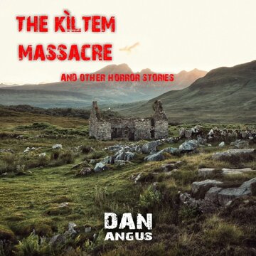 Obálka audioknihy The Kìltem Massacre and other horror stories
