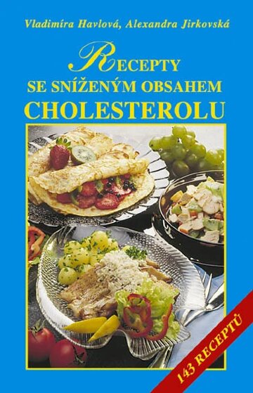 Obálka knihy Recepty se sníženým obsahem tuků, zejména cholesterolu
