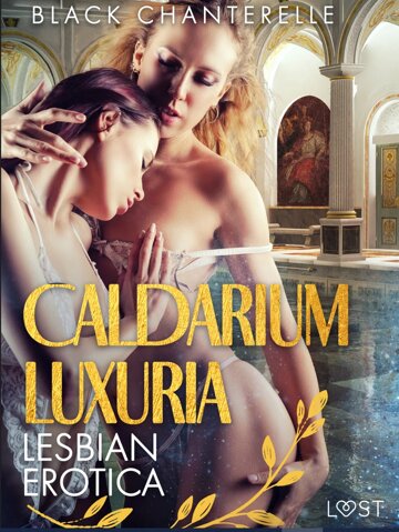 Obálka knihy Caldarium Luxuria - Lesbian Erotica